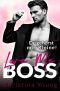 [Boss Billionaire Romance 01] • Love Me BOSS · Du gehörst mir, Kleine!